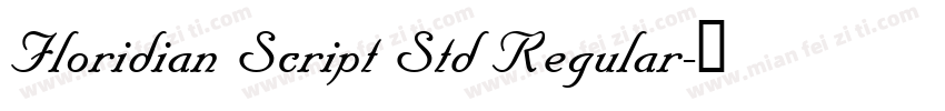 Floridian Script Std Regular字体转换